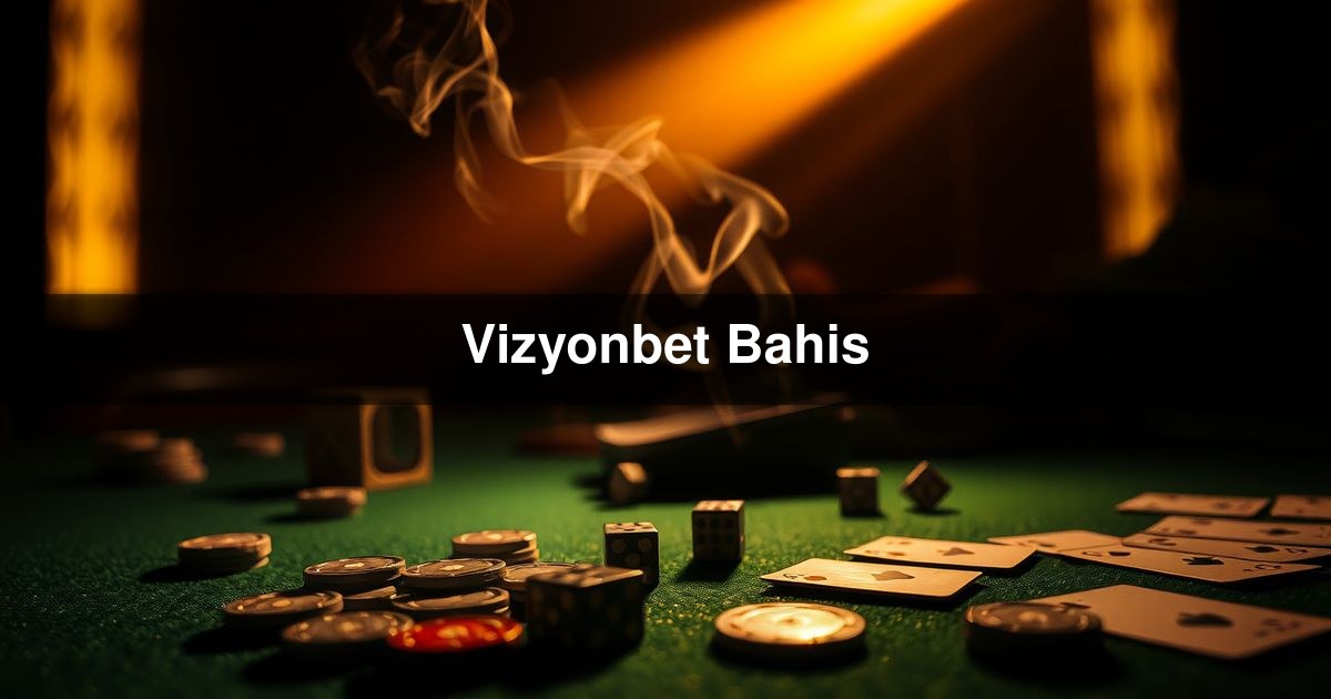 Vizyonbet Bahis
